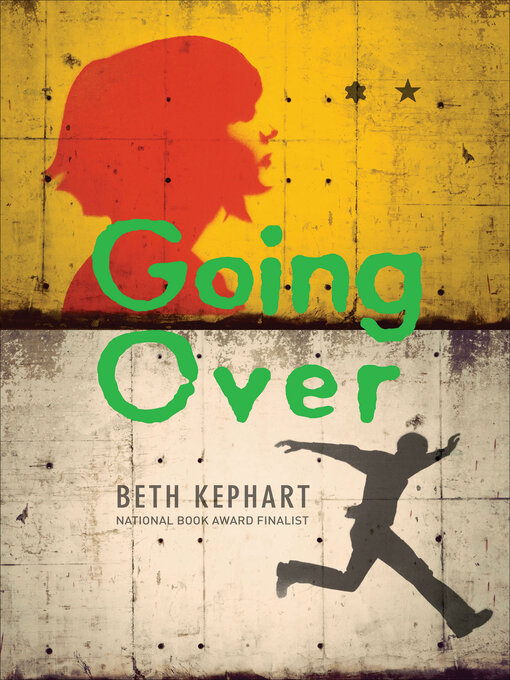 Title details for Going Over by Beth Kephart - Wait list